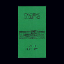 Load image into Gallery viewer, Machine Learning Irish Poetry